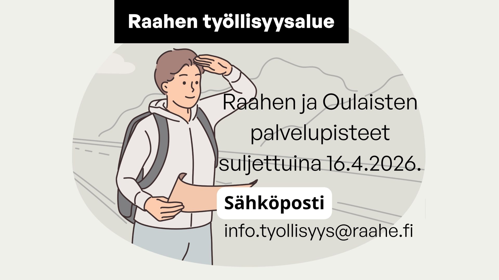 Henkilö tähystää kartta kädessä ja reppu selässä. Tiedot poikkeusaukiolosta.