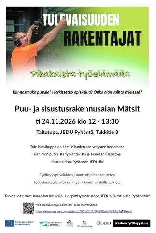 Kuvassa teksti "Tulevaisuuden rakentajat - pikakaista työelämään" sekä rakentaja, jonka toisessa kädessä on akkuporakone. Alla tapahtumatiedot.